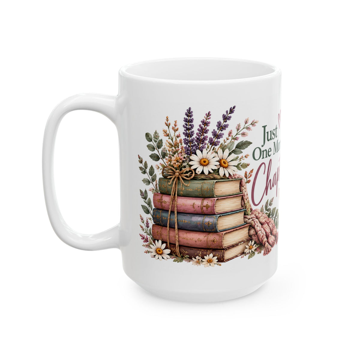 Just One More Chapter Book Lover Ceramic Mug